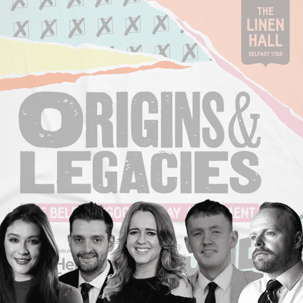 The Legacy of the Agreement: A panel conversation at The Linen Hall with Phillip Brett, Pádraig Delargy, Kate Nicholl, Cara Hunter, and John Stewart.